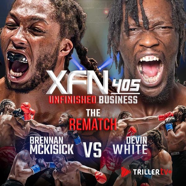 ▷ XFN 405 - Official PPV Live Stream - TrillerTV