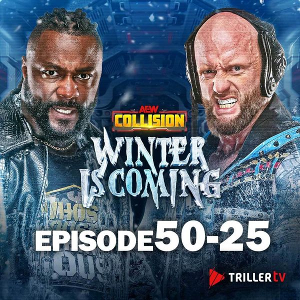 AEW: Collision, Episode 50-25 - Winter Is Coming - Official Replay ...