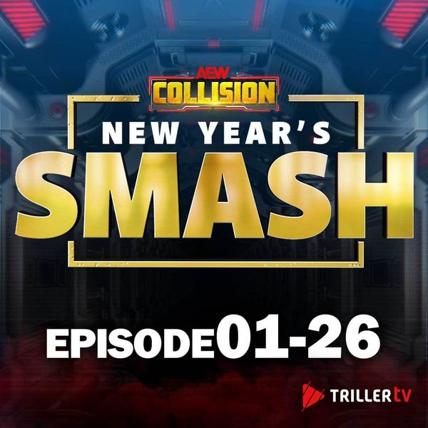 AEW: Collision, Episode 01-26 - New Year's Smash - Official Replay ...