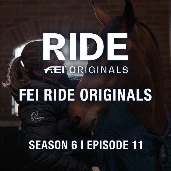 FEI Ride Originals: Season 6, Episode 11 - Gifted Grooms, Exquisite ...