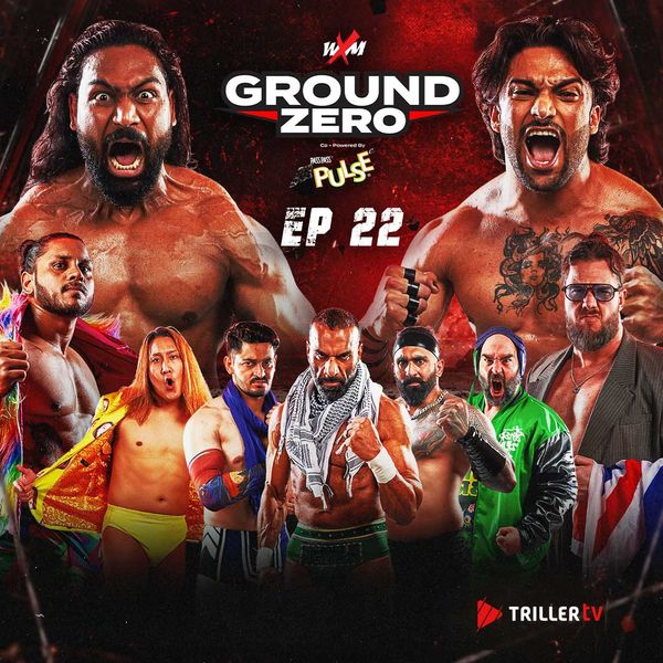 WXM Ground Zero, Episode 22 - Official Free Replay - TrillerTV