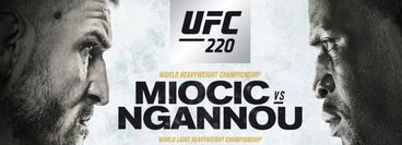UFC 220: Miocic vs Ngannou UFC 220: Miocic vs Ngannou
