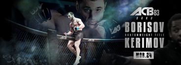 ACB 83: Borisov vs. Kerimov