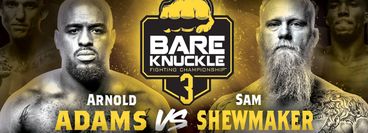 Bare Knuckle Fighting Championships 3: The Takeover Bare Knuckle Fighting Championships 3: The Takeover