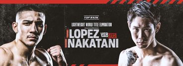 Top Rank: Teofimo Lopez vs Masayoshi Nakatani Top Rank: Teofimo Lopez vs Masayoshi Nakatani