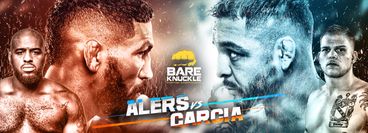 Bare Knuckle Fighting Championship 7: Alers vs Garcia Bare Knuckle Fighting Championship 7: Alers vs Garcia