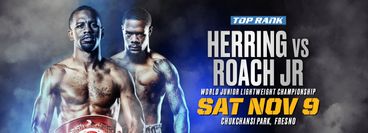 Top Rank: Jamel Herring vs Lamont Roach Jr. Top Rank: Jamel Herring vs Lamont Roach Jr.