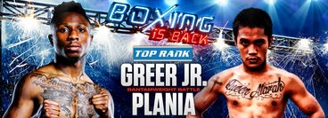 Top Rank: Joshua Greer Jr. vs Mike Plania Top Rank: Joshua Greer Jr. vs Mike Plania