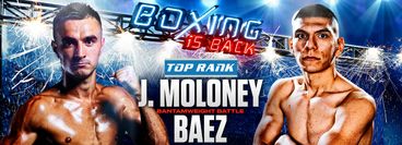 Top Rank: Jason Moloney vs Leonardo Baez Top Rank: Jason Moloney vs Leonardo Baez