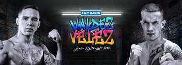 Top Rank: Oscar Valdez vs Jayson Velez Top Rank: Oscar Valdez vs Jayson Velez