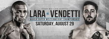 PBC: Erislandy Lara vs Greg Vendetti PBC: Erislandy Lara vs Greg Vendetti