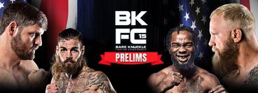 BKFC 15: Prelims BKFC 15: Prelims