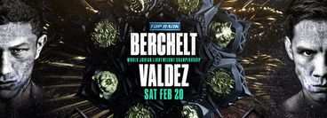 Top Rank: Miguel Berchelt vs Oscar Valdez Top Rank: Miguel Berchelt vs Oscar Valdez