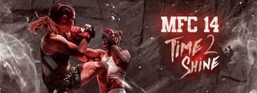MFC 14: Time 2 Shine