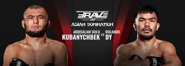 Brave 47: Abdysalam Kubanychiev vs Rolando Dy Brave 47: Abdysalam Kubanychiev vs Rolando Dy