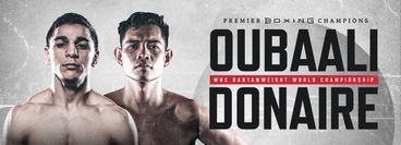 PBC: Nordine Oubaali vs Nonito Donaire PBC: Nordine Oubaali vs Nonito Donaire