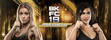BKFC 19: PreShow BKFC 19: PreShow