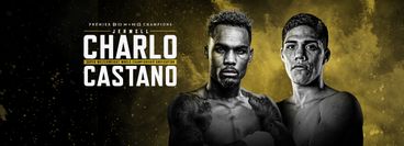 PBC: Jermell Charlo vs Brian Castano PBC: Jermell Charlo vs Brian Castano