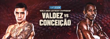 Top Rank: Oscar Valdez vs Robson Conceicao