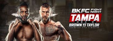 BKFC Fight Night Tampa: Martin Brown vs Bobby Taylor BKFC Fight Night Tampa: Martin Brown vs Bobby Taylor