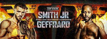 Top Rank: Joe Smith Jr. vs Steve Geffrard