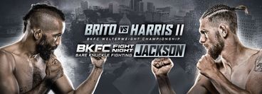 BKFC Fight Night Jackson: Elvin Leon Brito vs Kaleb Harris II BKFC Fight Night Jackson: Elvin Leon Brito vs Kaleb Harris II