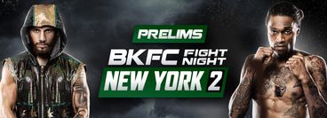 BKFC Fight Night New York II: Prelims BKFC Fight Night New York II: Prelims
