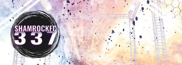 Shamrock FC 337 Shamrock FC 337