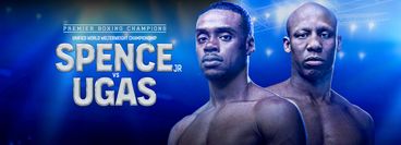 PBC: Errol Spence Jr. vs Yordenis Ugas