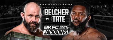 BKFC Fight Night Jackson 2: Alan Belcher vs Frank Tate BKFC Fight Night Jackson 2: Alan Belcher vs Frank Tate