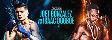 Top Rank: Joet Gonzalez vs Isaac Dogboe