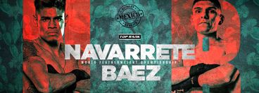 Top Rank: Emanuel Navarrete vs Eduardo Baez