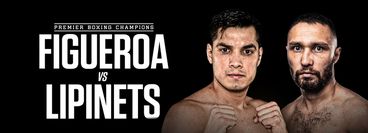 PBC: Omar Figueroa Jr vs Sergey Lipinets