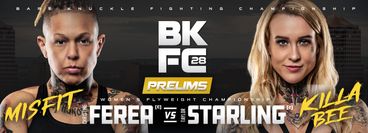 BKFC 28: Prelims BKFC 28: Prelims