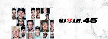 RIZIN 45 RIZIN 45