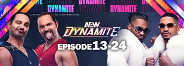 AEW: Dynamite, Episode 13-24