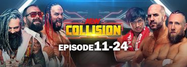 AEW: Collision, Episode 11-24