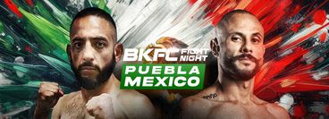 BKFC Fight Night Puebla Mexico: Luis Rey Gallegos vs Rodolfo Rubio BKFC Fight Night Puebla Mexico: Luis Rey Gallegos vs Rodolfo Rubio