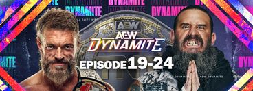 AEW: Dynamite, Episode 19-24