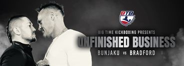 Big Time Kickboxing: Unfinished Business - Prince Bunjaku vs Chris Bradford
