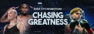 River City Promotions: Chasing Greatness
