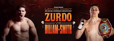 Riyadh Season Latino Night: Gilberto "Zurdo" Ramirez vs Chris Billam-Smith Riyadh Season Latino Night: Gilberto "Zurdo" Ramirez vs Chris Billam-Smith