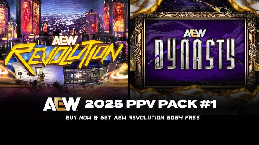 AEW 2025 PPV Pack 1 (Revolution & Dynasty) Official PPV Replay TrillerTV