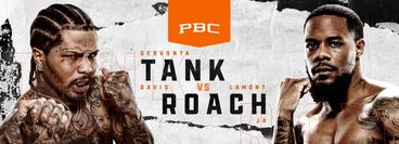 PBC: Gervonta "Tank" Davis vs Lamont Roach PBC: Gervonta "Tank" Davis vs Lamont Roach