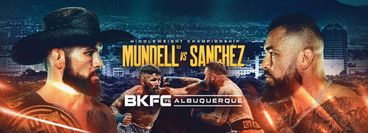 BKFC 75 Albuquerque: David Mundell vs Donald Sanchez BKFC 75 Albuquerque: David Mundell vs Donald Sanchez