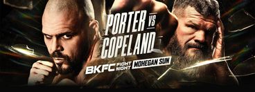 BKFC Fight Night Mohegan Sun 2025: Parker Porter vs Josh Copeland