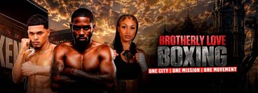 Brotherly Love Boxing: One City. One Mission. One Movement. - Dylan Price vs Alberto Guevara