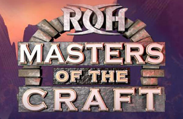 ROH Masters of the Craft LIVE 4/15 on FITE PPV