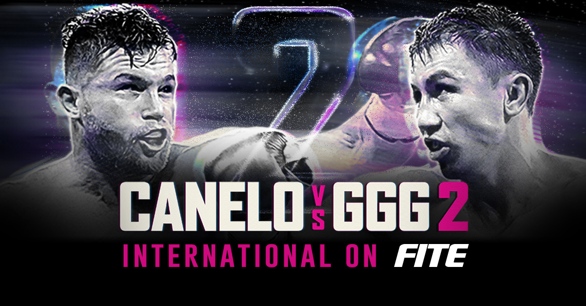 Canelo vs. GGG 2 now available on FITE in US, Canada, Russia, Spain and Sub-Sahara Africa