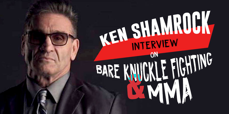 Interview - Ken Shamrock on Bare Knuckle Fighting & MMA